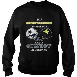Im A Mountaineer On Saturdays And A Cowboys On Sundays Sweatshirt